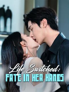 Life Switched: Fate in Her Hands poster