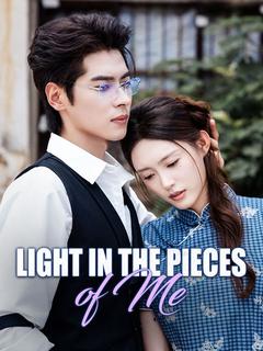 Light in the Pieces of Me poster