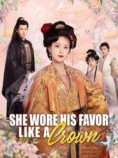She Wore His Favor Like a Crown poster