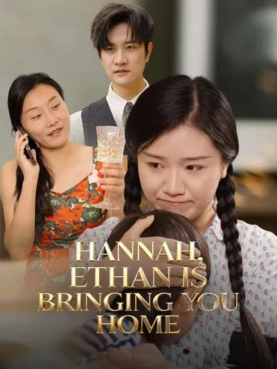 Hannah, Ethan is Bringing You Home poster