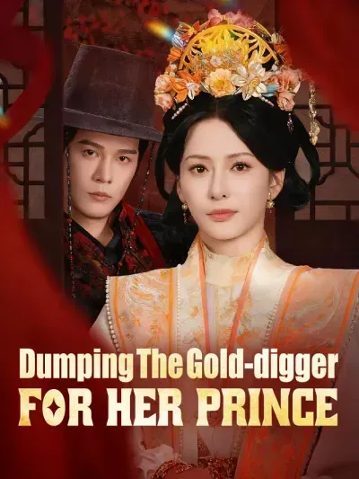 Dumping the Gold-Digger for Her Prince poster
