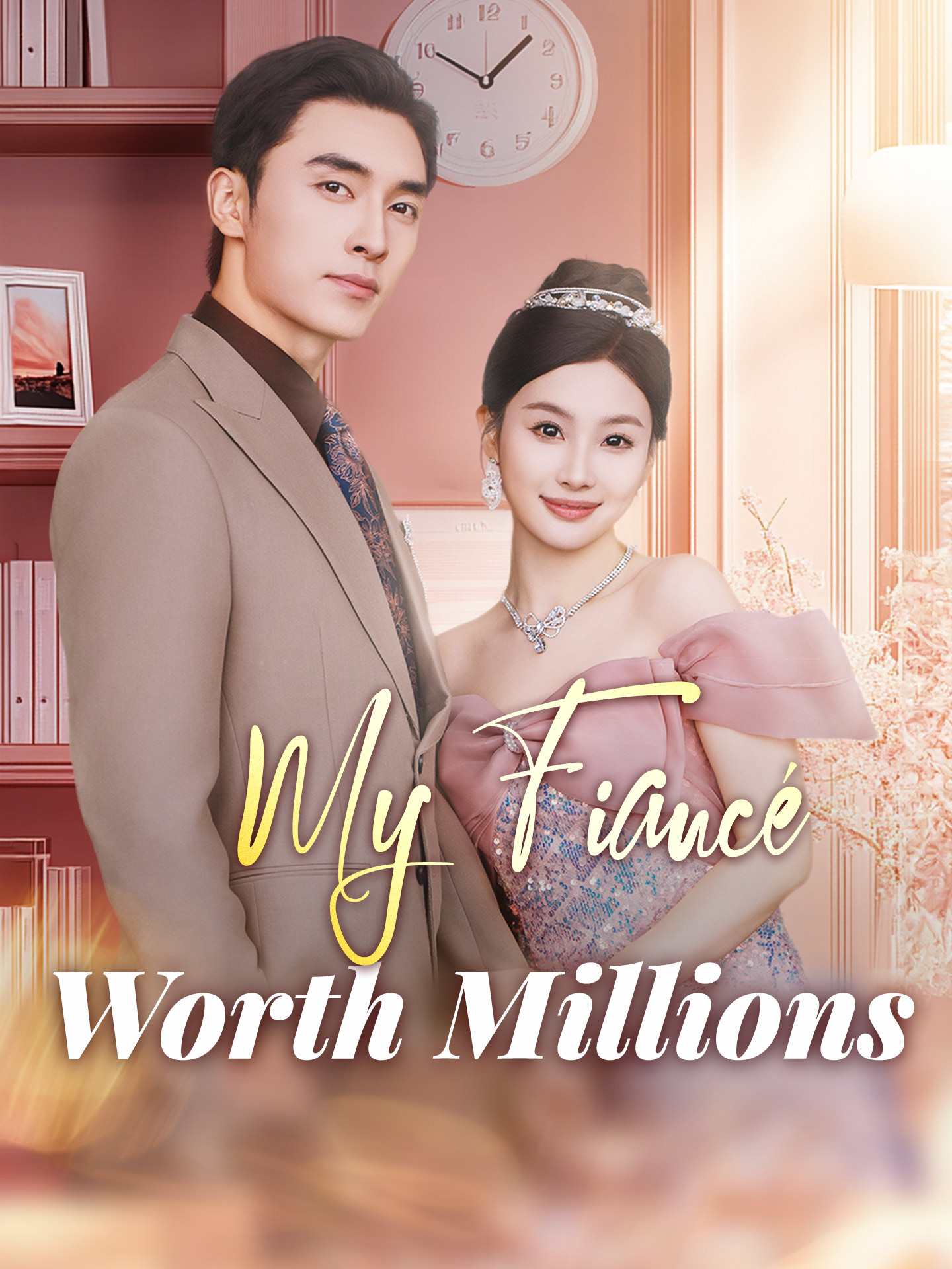 My Fiancé Worth Millions poster