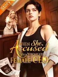 When She Accused The Wronged Female CEO poster