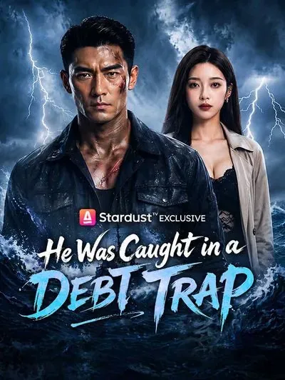 He Was Caught in a Debt Trap poster