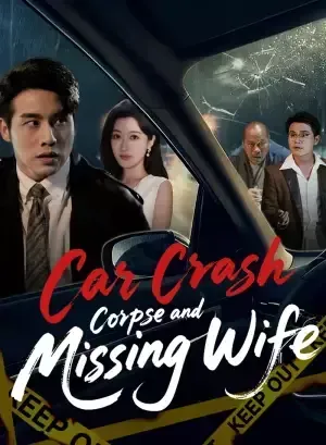 Car Crash Corpse and Missing Wife poster
