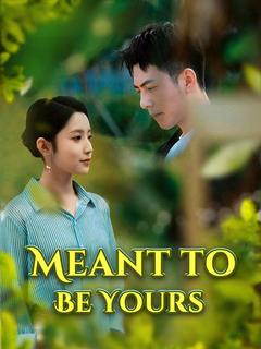 Meant to Be Yours poster