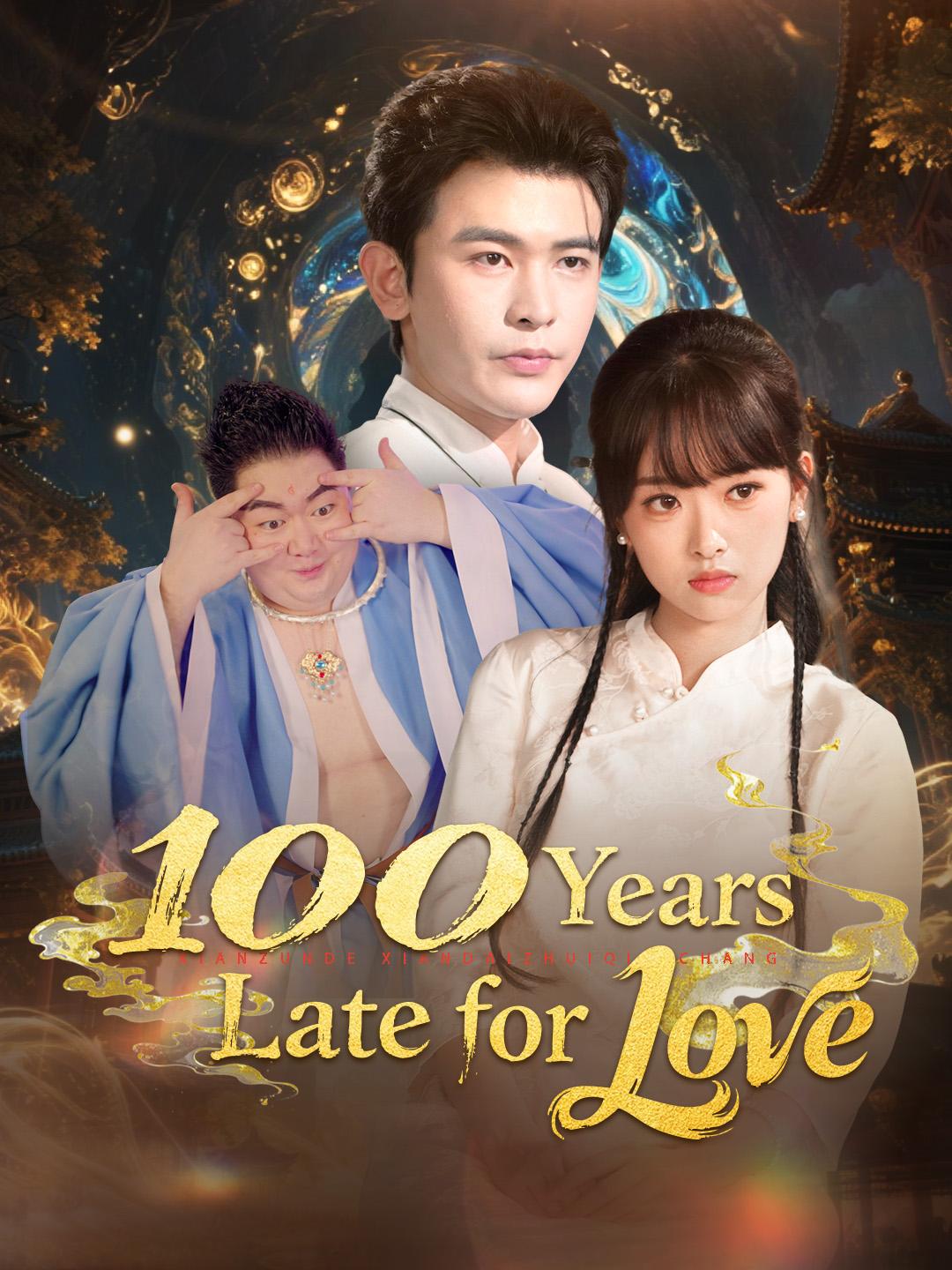 100 Years Late for Love poster