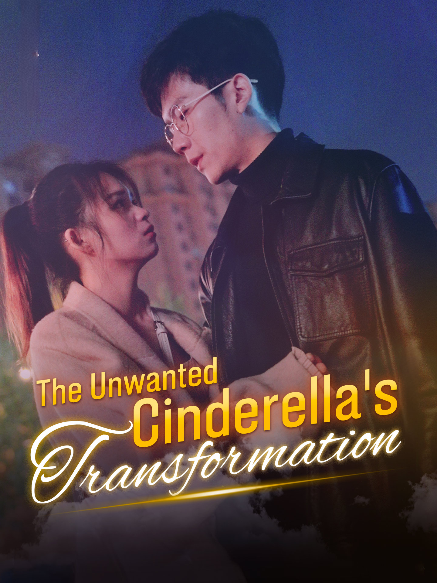 The Unwanted Cinderella's Transformation poster