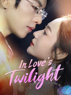 In Love's Twilight poster