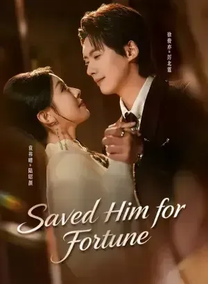 Saved Him for Fortune poster