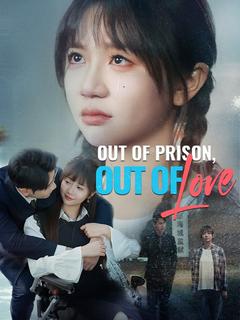 Out of Prison, Out of Love poster