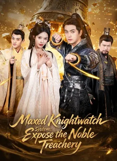 Maxed Knightwatch System: Expose the Noble Treachery poster