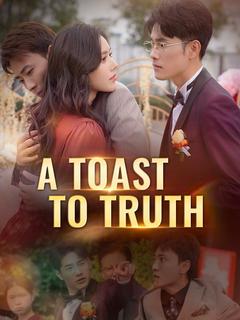 A Toast to Truth poster