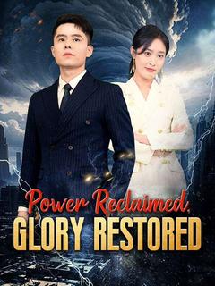 Power Reclaimed, Glory Restored poster