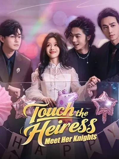 Touch the Heiress, Meet Her Knights poster