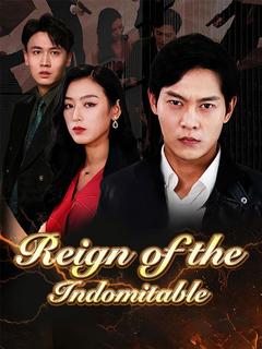 Reign of the Indomitable poster
