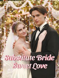 Substitute Bride, Sweet Love poster
