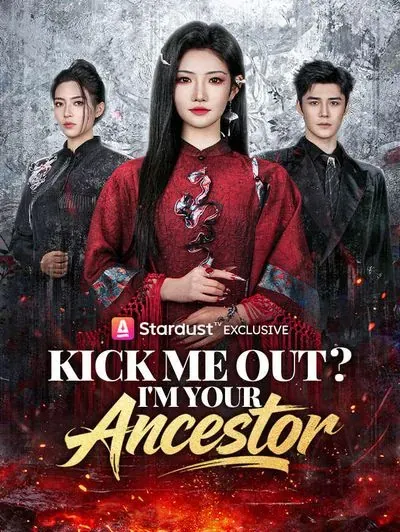 Kick Me Out? I’m Your Ancestor poster