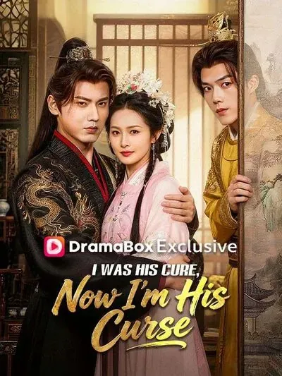 I was His Cure, Now I’m His Curse poster