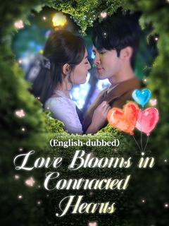 Love Blooms in Contracted Hearts（DUBBED) poster