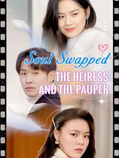 Soul Swapped: The Heiress and the Pauper poster