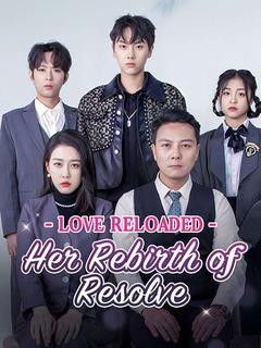 Love Reloaded: Her Rebirth of Resolve poster