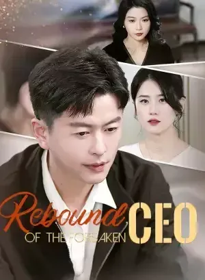 Rebound of the Forsaken CEO poster