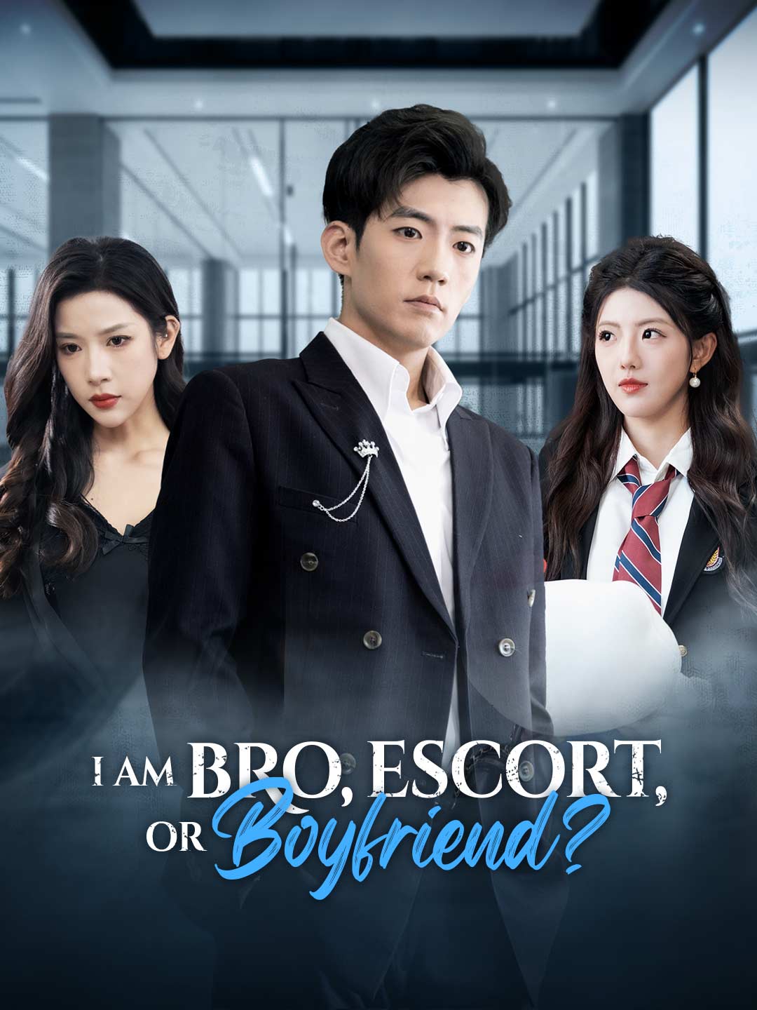I Am Bro, Escort, or Boyfriend? poster