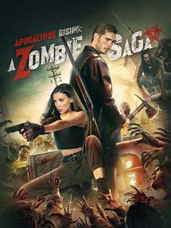 Apocalypse Rising: A Zombie Saga poster