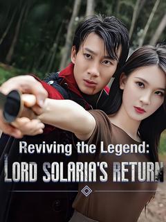 Reviving the Legend: Lord Solaria's Return poster