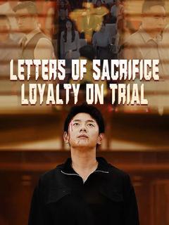 Letters of Sacrifice: Loyalty on Trial poster
