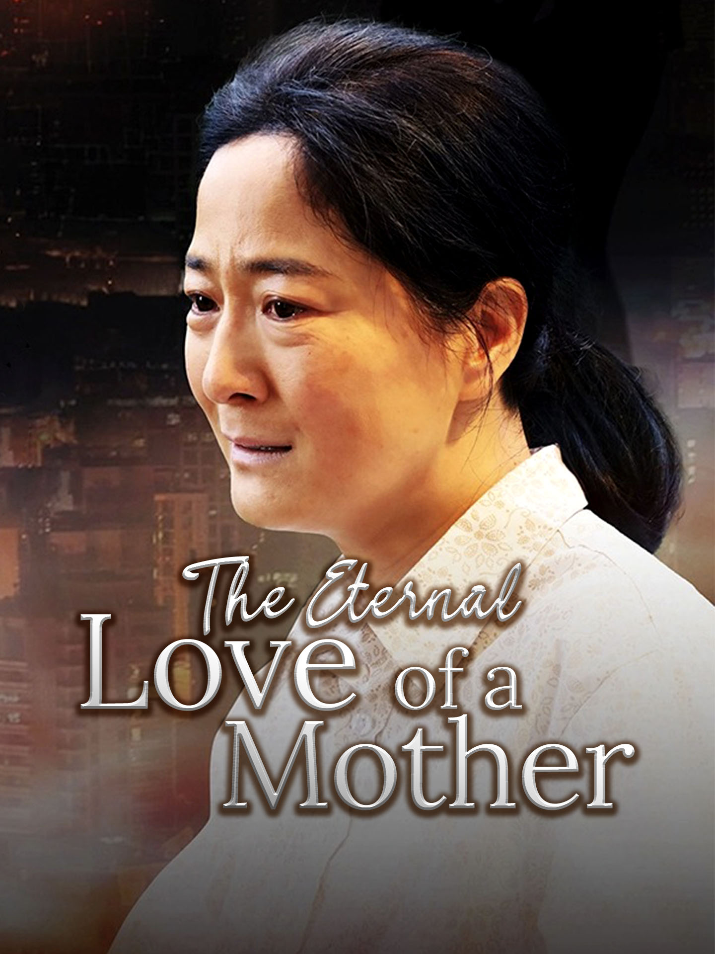 The Eternal Love of a Mother poster