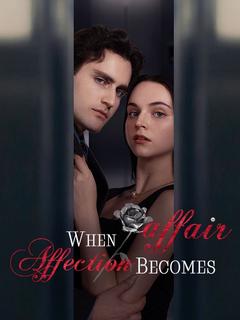When Affair Becomes Affection poster