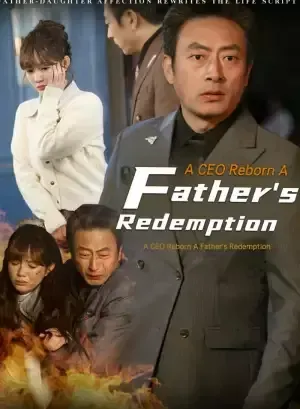 A CEO Reborn: A Father’s Redemption poster