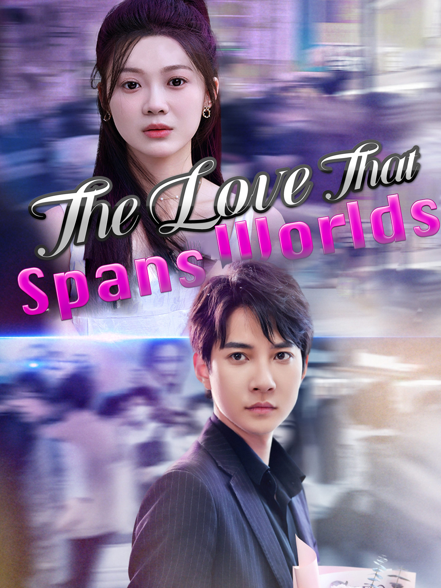 The Love That Spans Worlds poster
