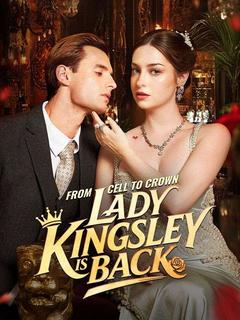 From Cell to Crown, Lady Kingsley is Back poster