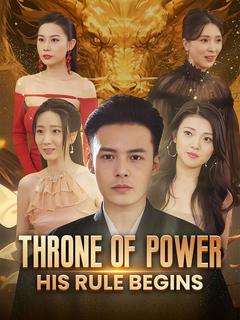 Throne of Power: His Rule Begins poster
