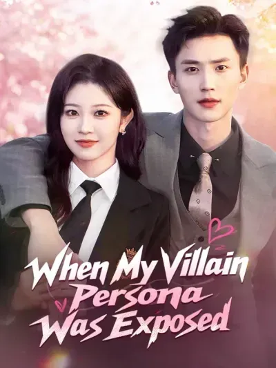 When My Villain Persona was Exposed poster