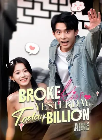 Broke Yesterday, Billionaire Today poster