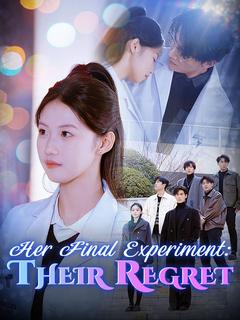 Her Final Experiment: Their Regret poster