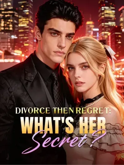 Divorce Then Regret: What’s Her Secret? poster