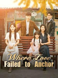 Where Love Failed to Anchor(DUBBED) poster