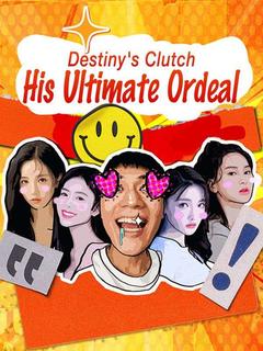 Destiny's Clutch: His Ultimate Ordeal poster