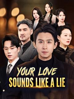 Your Love Sounds Like a Lie poster