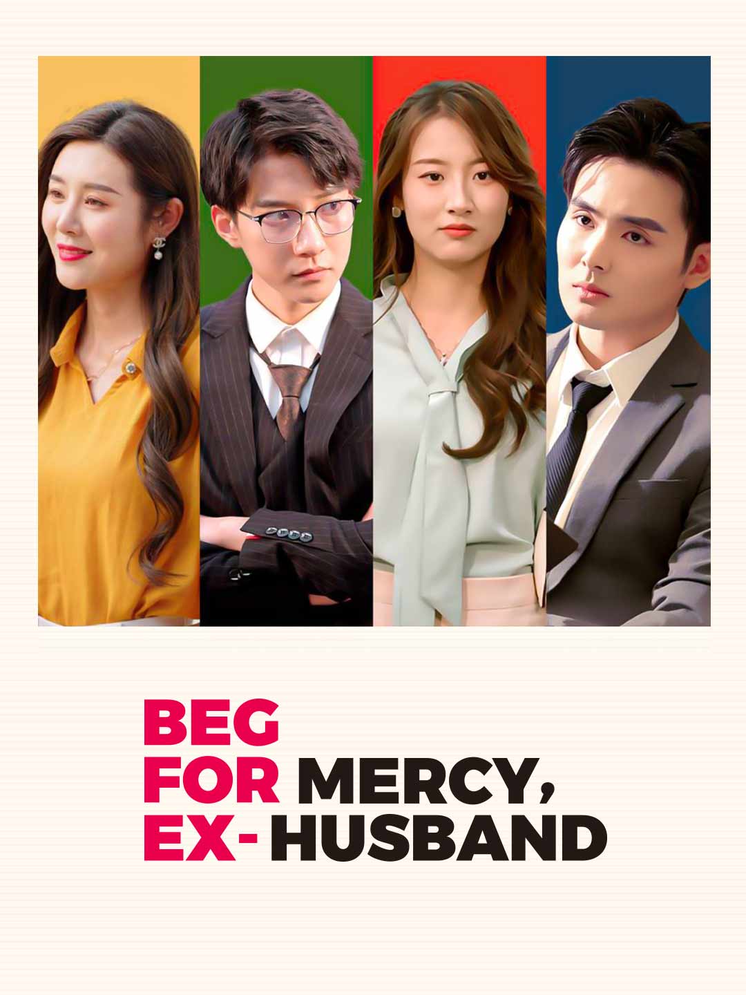 Beg for Mercy, Ex-Husband poster