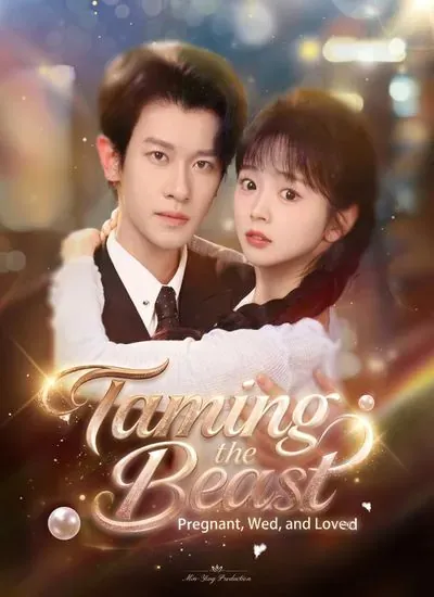 Taming the Beast: Pregnant, Wed, and Loved poster