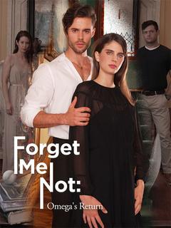 Forget Me Not: Omega’s Return poster