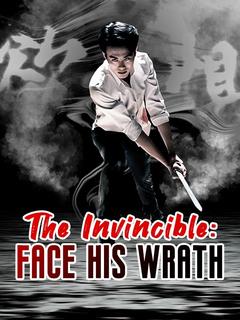 The Invincible: Face His Wrath poster