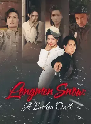 Longmen Snow: A Broken Oath poster