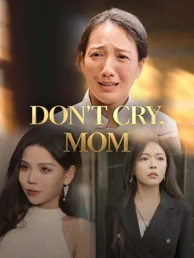 Don’t Cry, Mom poster